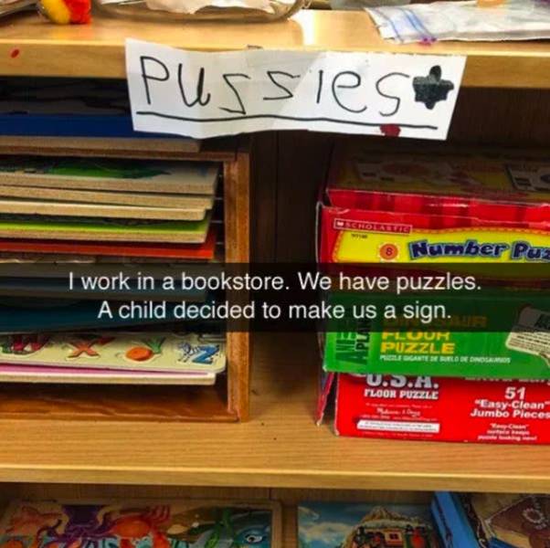 bookstore memes - Pussiese Number Puz I work in a bookstore. We have puzzles. A child decided to make us a sign. Sluum Puzzle Baerona U.S.A. Floor Puzzle 51 "Easy Clean Jumbo Pieces Jon