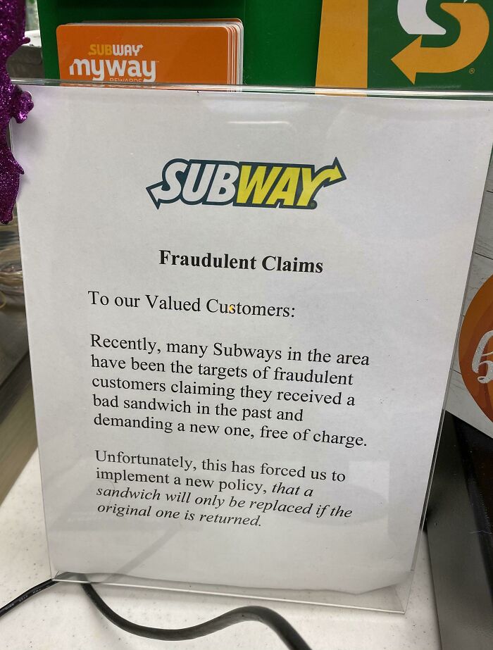 subway - Subway myway Dciriadnc Subway Fraudulent Claims To our Valued Customers Recently, many Subways in the area have been the targets of fraudulent customers claiming they received a bad sandwich in the past and demanding a new one, free of charge. G…