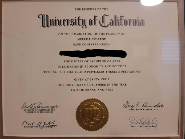 “My bachelor’s degree is signed by Arnold Schwarzenegger.”