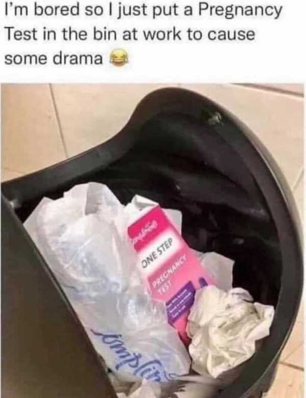 pregnancy test in the trash can - I'm bored so I just put a Pregnancy Test in the bin at work to cause some drama One Step Pregnancy Yest