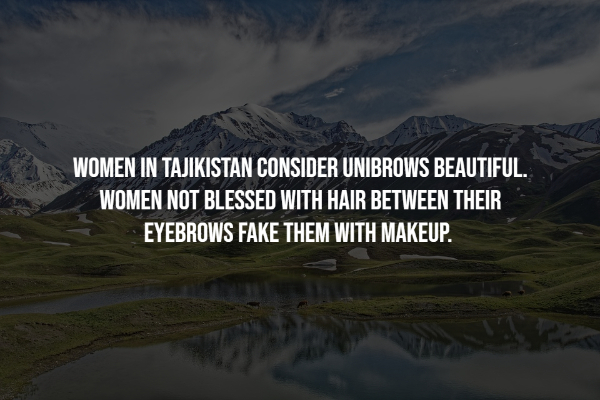 interesting facts - azkena rock festival 2011 - Women In Tajikistan Consider Unibrows Beautiful. Women Not Blessed With Hair Between Their Eyebrows Fake Them With Makeup.