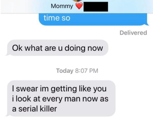savage parents - diagram - Mommy time so Delivered Ok what are u doing now Today I swear im getting you i look at every man now as a serial killer