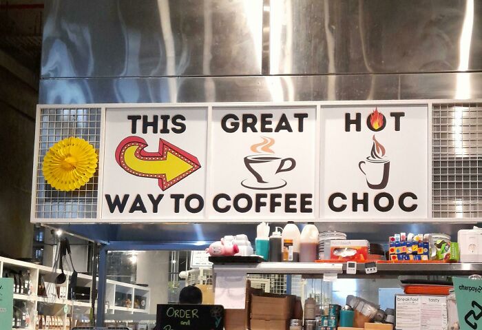 funny signs- retail - This Great Hot I Way To Coffee Choc therpay breakfast Posty Order and