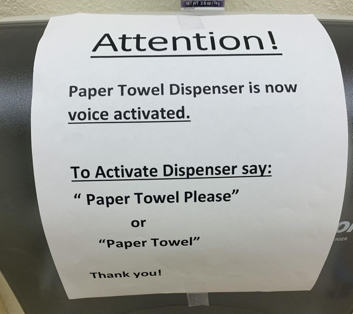 funny pranks - creative pranks - material - Net Wt 280211 Attention! Paper Towel Dispenser is now voice activated. To Activate Dispenser say Paper Towel Please" or Enser Paper Towel Thank you!