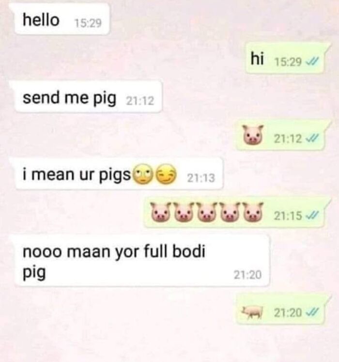 send me pig - hello hi send me pig i mean ur pigs Uuuu nooo maan yor full bodi pig 11
