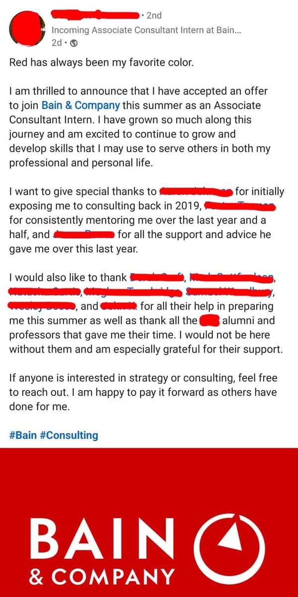 document - 2nd Incoming Associate Consultant Intern at Bain... 2d. Red has always been my favorite color. I am thrilled to announce that I have accepted an offer to join Bain & Company this summer as an Associate Consultant Intern. I have grown so much al