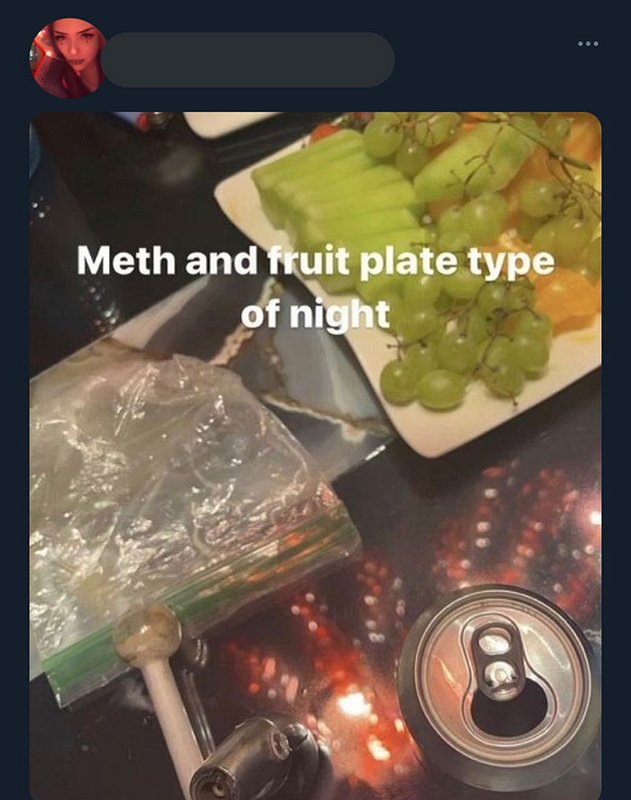 meth and fruit plate type of night - Meth and fruit plate type of night