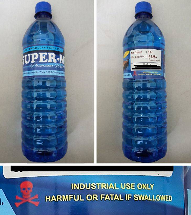 “Almost drank from this bottle of wood polish disguised as a water bottle.”