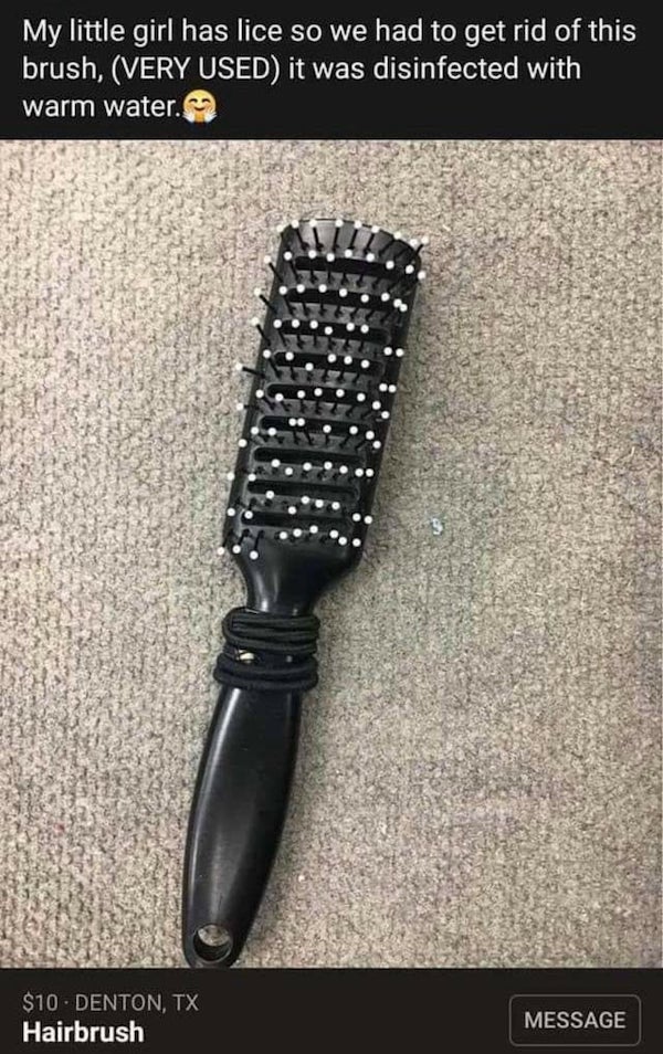 My little girl has lice so we had to get rid of this brush, Very Used it was disinfected with warm water. | $10 Denton, Tx Hairbrush Message