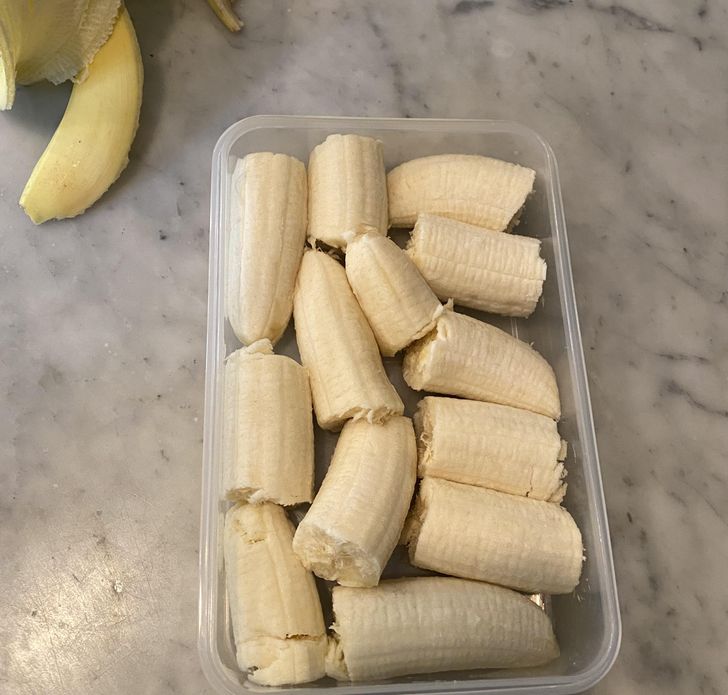 “Freeze portioned bananas for smoothies, it keeps them ripe and makes the smoothie creamy.”