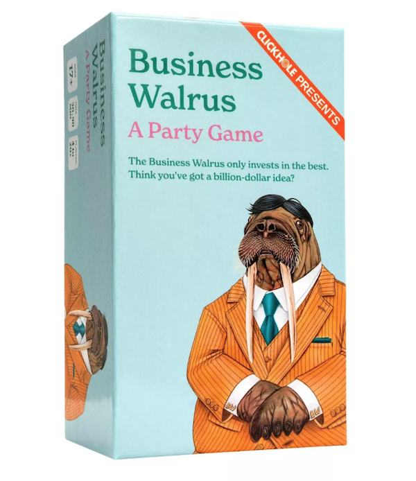 missed the joke  - business walrus game - Business Walrus A Party Game The Business Walrus only invests in the best. Think you've got a billiondollar idea? Clickhole Presents