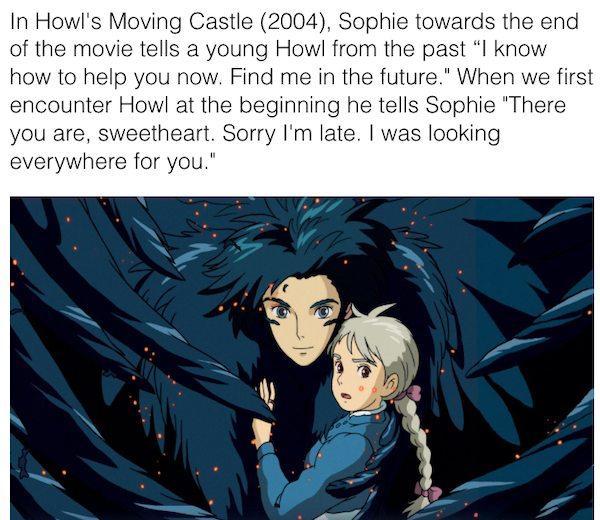 movie details - howl's moving castle hd - In Howl's Moving Castle 2004, Sophie towards the end of the movie tells a young Howl from the past I know how to help you now. Find me in the future." When we first encounter Howl at the beginning he tells Sophie 