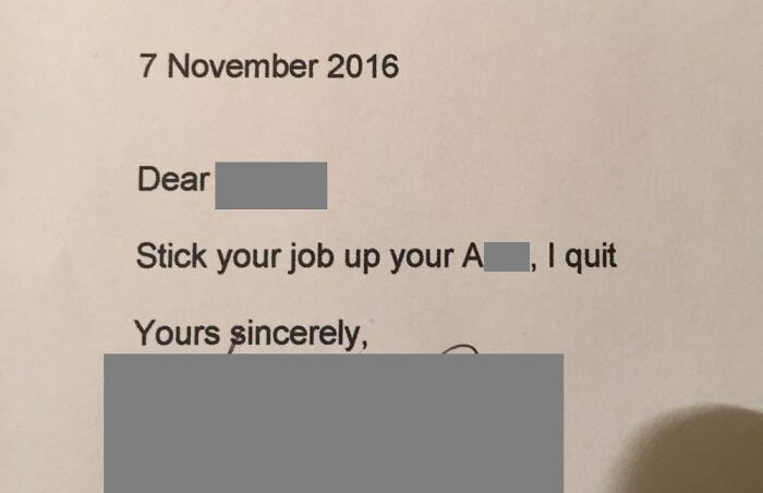 quitting stories - ways people quit - paper - Dear Stick your job up your A, I quit Yours sincerely,