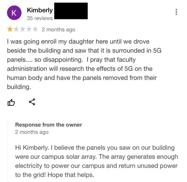 savage comments - document - Kimberly 35 reviews 2 months ago I was going enroll my daughter here until we drove beside the building and saw that it is surrounded in 5G panels.... so disappointing. I pray that faculty administration will research the effe