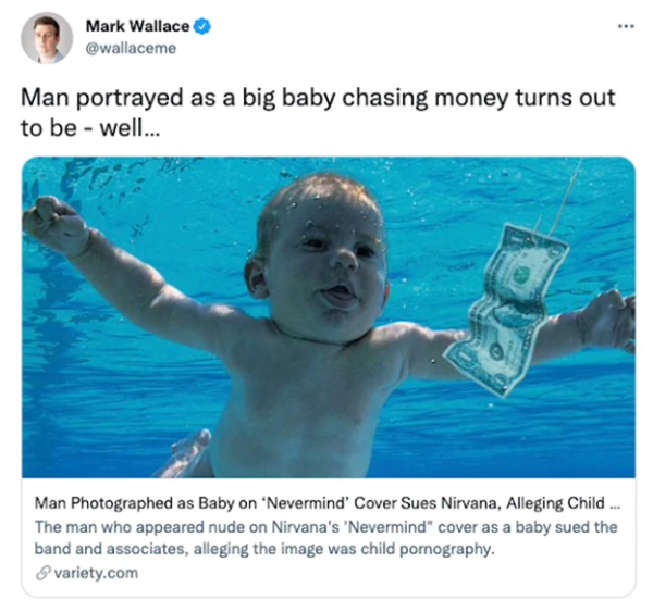 2021 year in review  - nirvana nevermind - Mark Wallace Man portrayed as a big baby chasing money turns out to be well... Man Photographed as Baby on 'Nevermind' Cover Sues Nirvana, Alleging Child ... The man who appeared nude on Nirvana's 'Nevermind" cov