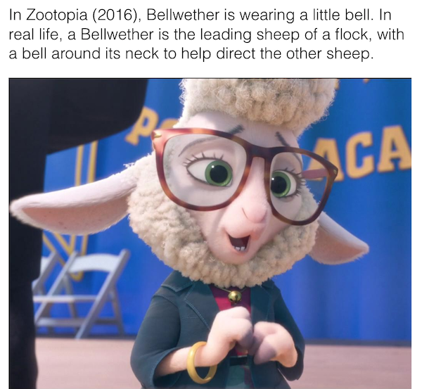 movie details - easter eggs - zootopia sheep - In Zootopia 2016, Bellwether is wearing a little bell. In real life, a Bellwether is the leading sheep of a flock, with a bell around its neck to help direct the other sheep. P Saca