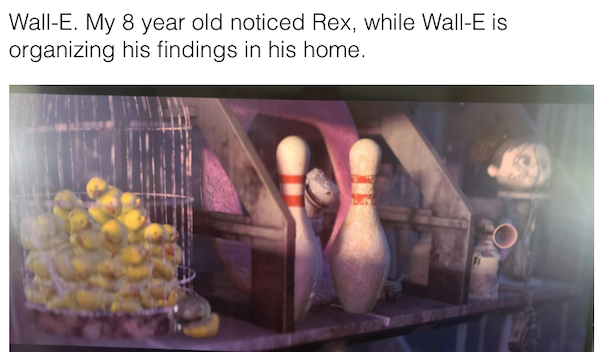movie details - easter eggs - media - WallE. My 8 year old noticed Rex, while WallE is organizing his findings in his home.