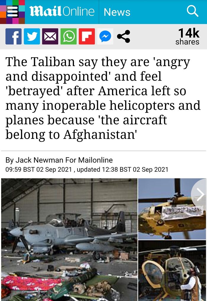 taliban angry and disappointed meme - E Mail Online News Q fy 14k The Taliban say they are 'angry and disappointed' and feel 'betrayed' after America left so many inoperable helicopters and planes because the aircraft belong to Afghanistan' By Jack Newman