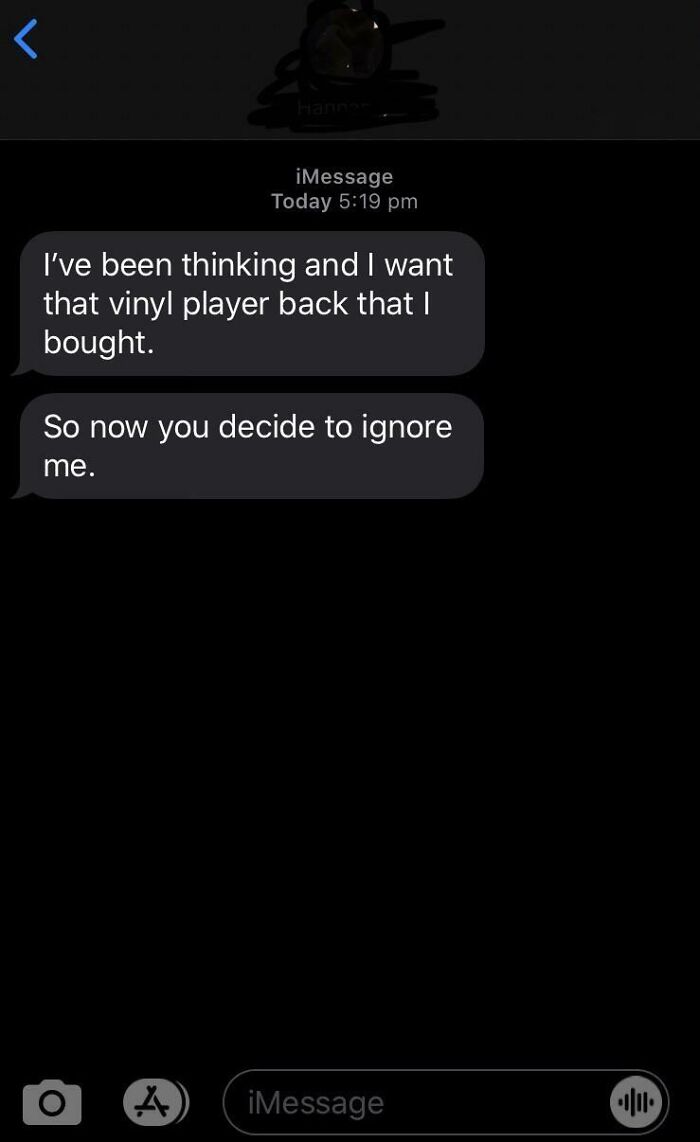 bad people - christmas - screenshot - iMessage Today I've been thinking and I want that vinyl player back that | bought. So now you decide to ignore me. 2 iMessage