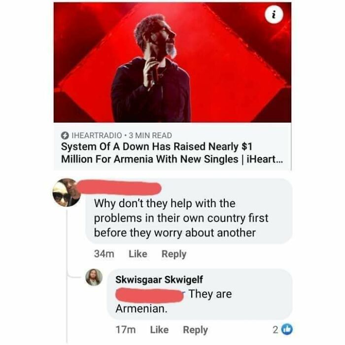 dump people and jokes - media - 'N Iheartradio. 3 Min Read System Of A Down Has Raised Nearly $1 Million For Armenia With New Singles | iHeart... Why don't they help with the problems in their own country first before they worry about another 34m Skwisgaa