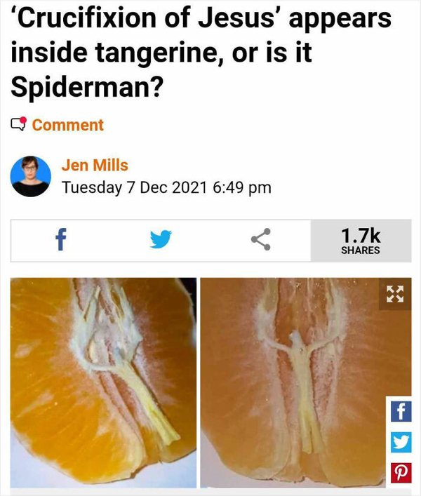 wtf news headlines - 'Crucifixion of Jesus' appears inside tangerine, or is it Spiderman? Comment Jen Mills Tuesday f f P