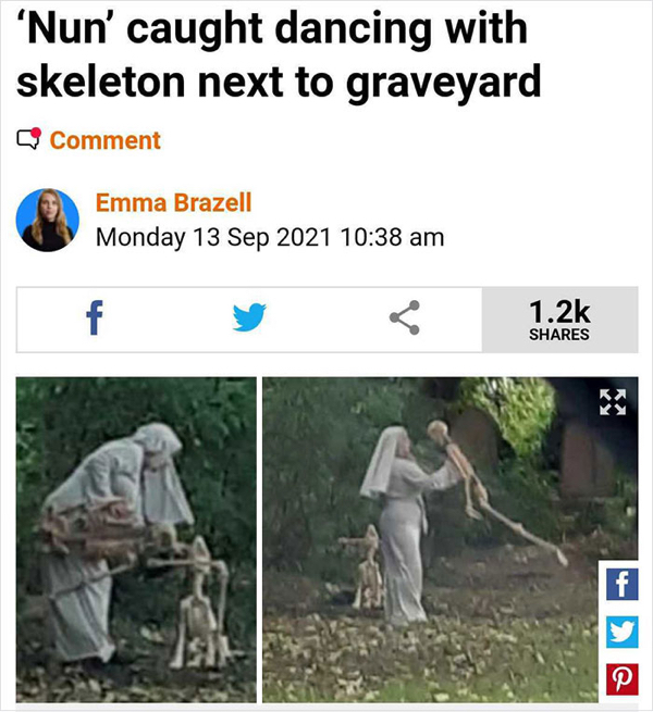 wtf news headlines - employee satisfaction - 'Nun' caught dancing with skeleton next to graveyard Comment Emma Brazell Monday f Ky a