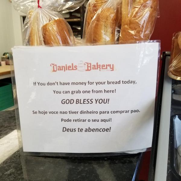 bakery - Daniels Bakery If You don't have money for your bread today, You can grab one from here! God Bless You! Se hoje voce nao tiver dinheiro para comprar pao. Pode retirar o seu aqui! Deus te abencoe!