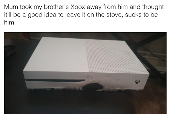 dumb people - table - Mum took my brother's Xbox away from him and thought it'll be a good idea to leave it on the stove, sucks to be him.