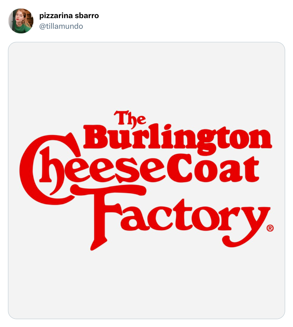 funny tweets  - cheesecake factory - pizzarina sbarro The Burlington heeseCoat Factory