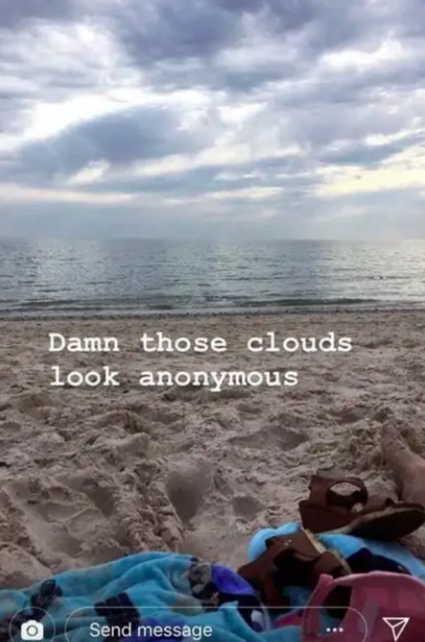 sea - Damn those clouds look anonymous Send message V