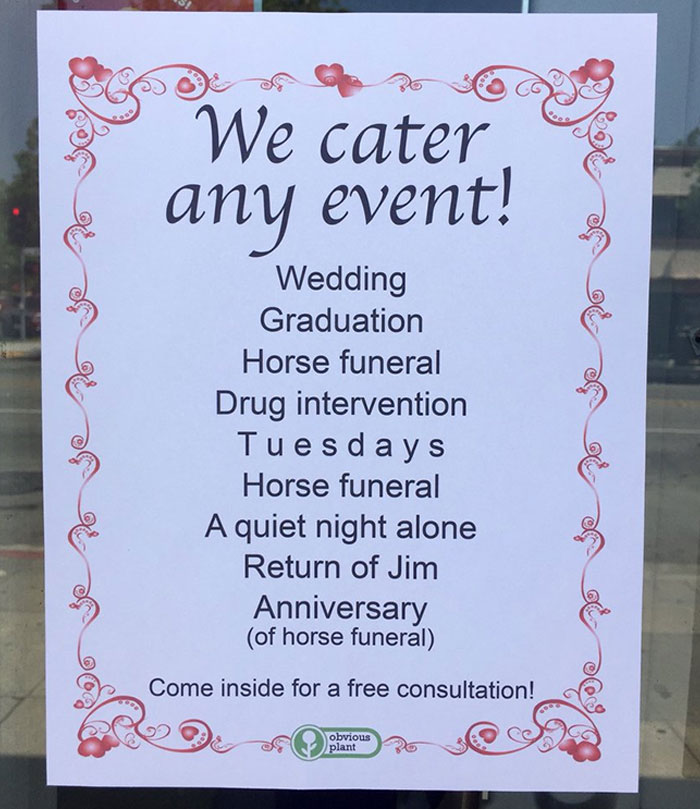 photos with threatening auras - We cater any event! Wedding Graduation Horse funeral Drug intervention Tuesdays Horse funeral A quiet night alone Return of Jim Anniversary of horse funeral Come inside for a free consultation! obvious plant
