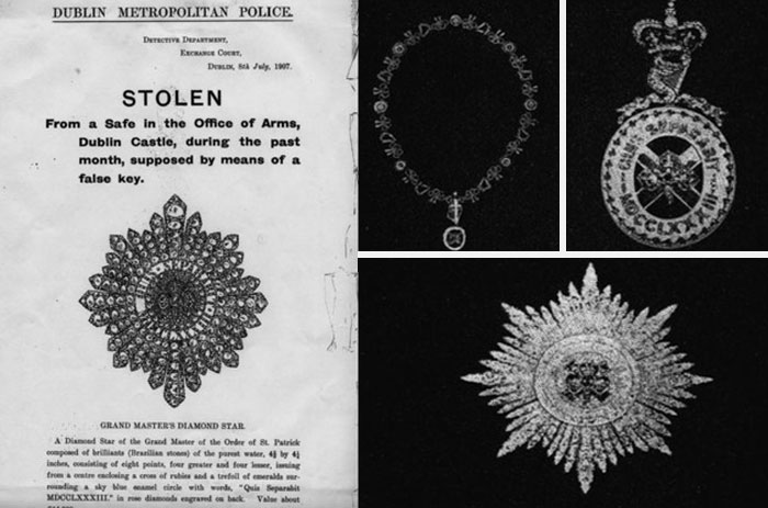 unsolved mysteries - cold cases - history facts - theft of the irish crown jewels - Dublin Metropolitan Police Detrtive Department Ecrance De, Jwly. Stolen From a Safe in the Office of Arms, Dublin Castle, during the past month, supposed by means of a fal