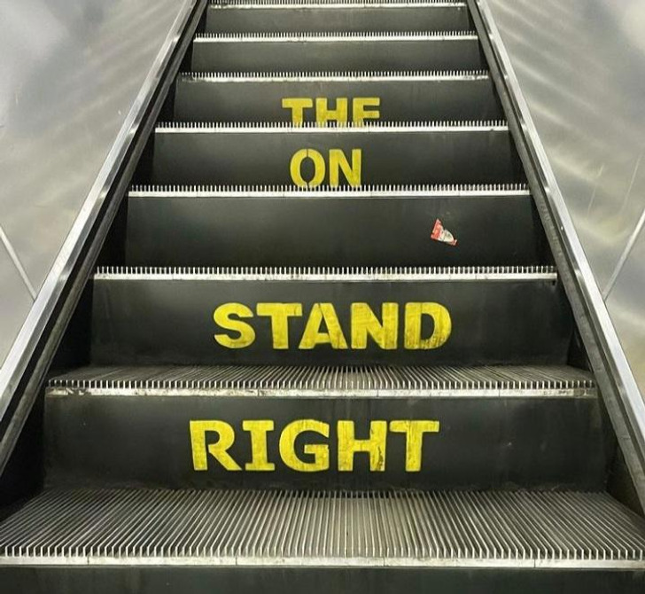 “Always ’the on stand right’ when going up an escalator...”