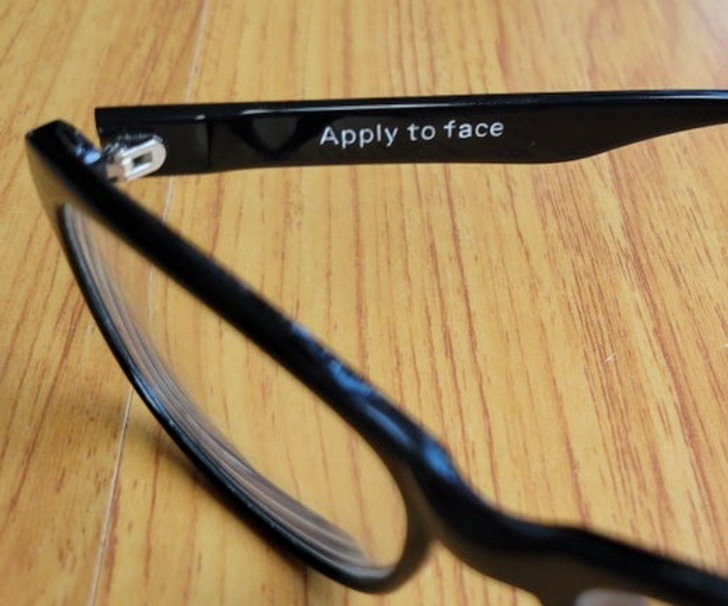 “My glasses came with instructions.”