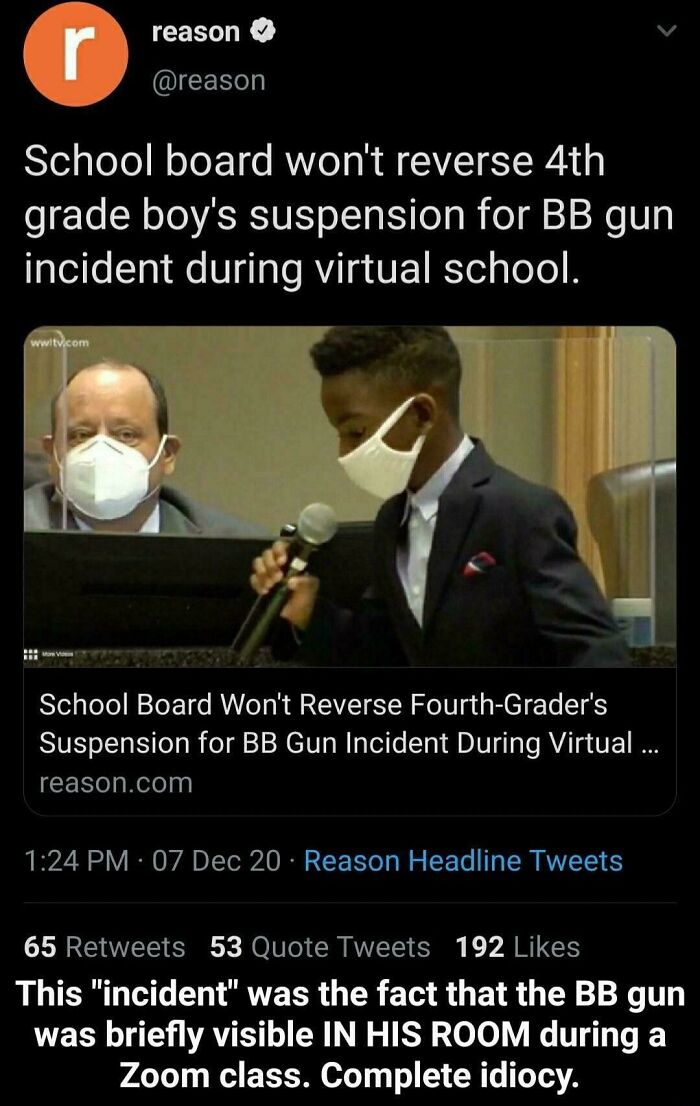 brutal pics of our harsh world - r awfuleverything - reason r School board won't reverse 4th grade boy's suspension for Bb gun incident during virtual school. wwitv.com Hiro School Board Won't Reverse FourthGrader's Suspension for Bb Gun Incident During V