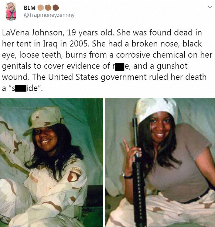 brutal pics of our harsh world - lavena johnson - Blm LaVena Johnson, 19 years old. She was found dead in her tent in Iraq in 2005. She had a broken nose, black eye, loose teeth, burns from a corrosive chemical on her genitals to cover evidence of e, and 