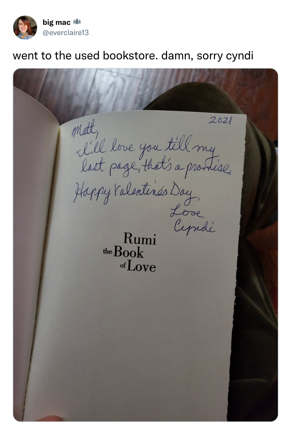 funny tweets - paper - big mac Beverclaire13 went to the used bookstore. damn, sorry cyndi 2021 mat, Pedie I'll love you till my last page, Happy Valentines Day, Love Cyndi Rumi the Book Love