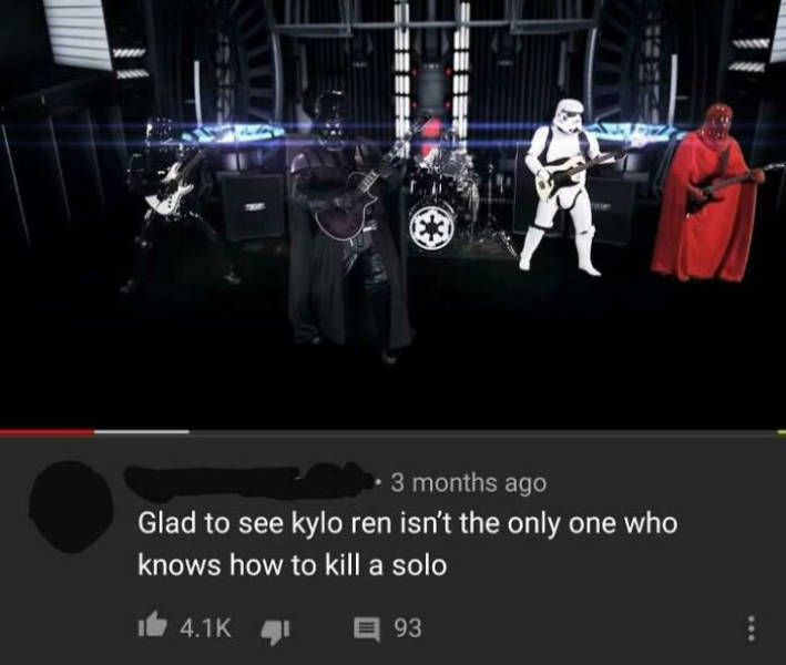 funny comments -  Glad to see kylo ren isn't the only one who knows how to kill a solo E 93