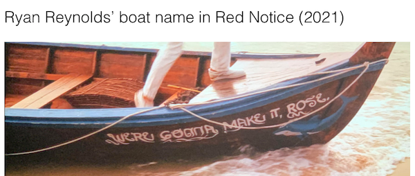 ryan reynolds red notice boat - Ryan Reynolds' boat name in Red Notice 2021 Quero Sognja, Nakej Tt, Rose,