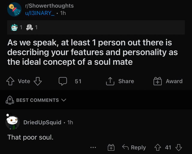 savage replies and comebacks - microsoft cancel order email - rShowerthoughts u13INARY_ . 1h 1 9.1 As we speak, at least 1 person out there is describing your features and personality as the ideal concept of a soul mate Vote 7 51 Award Best DriedUpSquid .