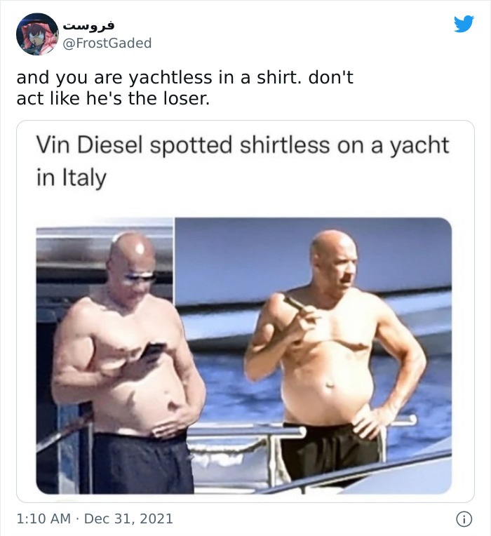 funny comments - yachtless in a shirt - and you are yachtless in a shirt. don't act he's the loser. Vin Diesel spotted shirtless on a yacht in Italy