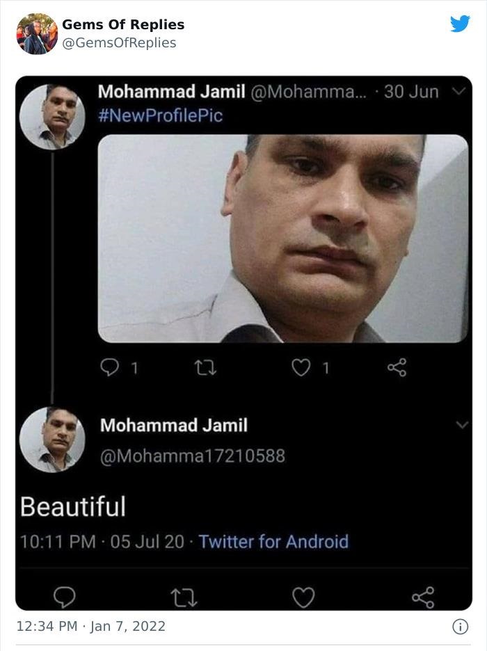 funny comments - twitter memes 2022 - Gems Of Replies Mohammad Jamil ... 30 Jun 1 1 Mohammad Jamil Beautiful 05 Jul 20 Twitter for Android 27 i