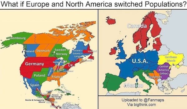 charts and maps - europe map - What if Europe and North America switched Populations? Canada cixembourg treland Denmark Sweden Norway Icel Finland Estonia Latvia U.S.A. Bola Germany Nether Uk Age Switud Central America other cuatemala Poland France Spain 