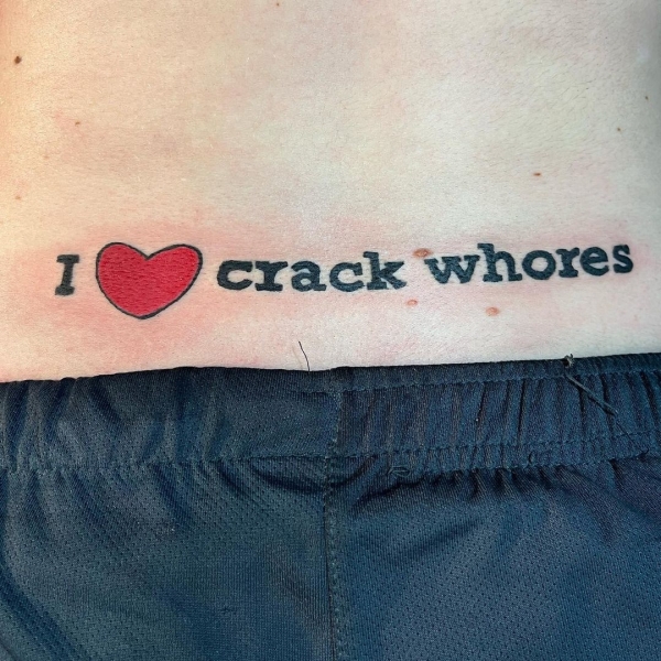 tattoo - I Crack whores