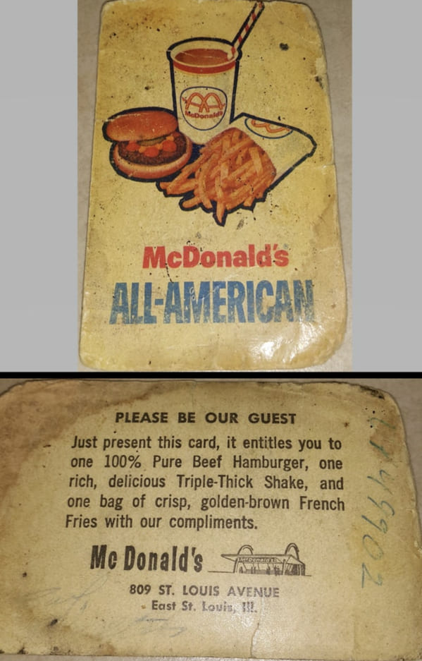 “This old McDonald’s coupon I found in my grandfathers things.”
