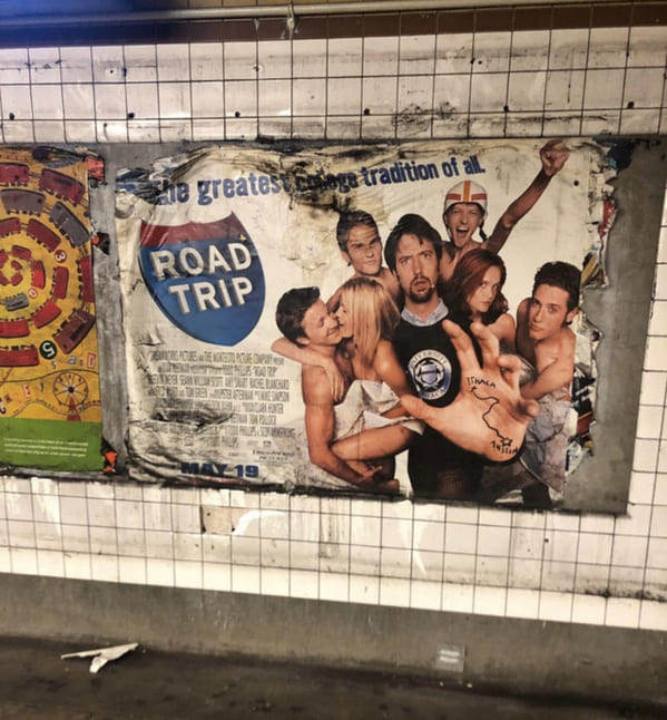 “Someone peeled off 20 years worth of subway ads to reveal this Road Trip poster, circa 2000.”