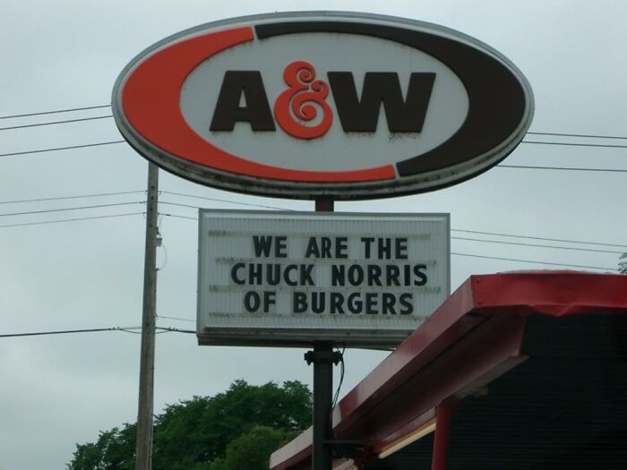 bad business decisions - a&w - Aew We Are The Chuck Norris Of Burgers