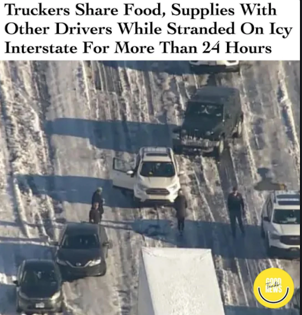 wholesome pics and memes - virginia i 95 snow - Truckers Food, Supplies With Other Drivers While Stranded On Icy Interstate For More Than 24 Hours Po