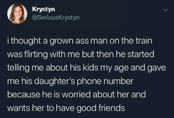 wholesome pics and memes - boys will be boyd meme - Krystyn i thought a grown ass man on the train was flirting with me but then he started telling me about his kids my age and gave me his daughter's phone number because he is worried about her and wants 