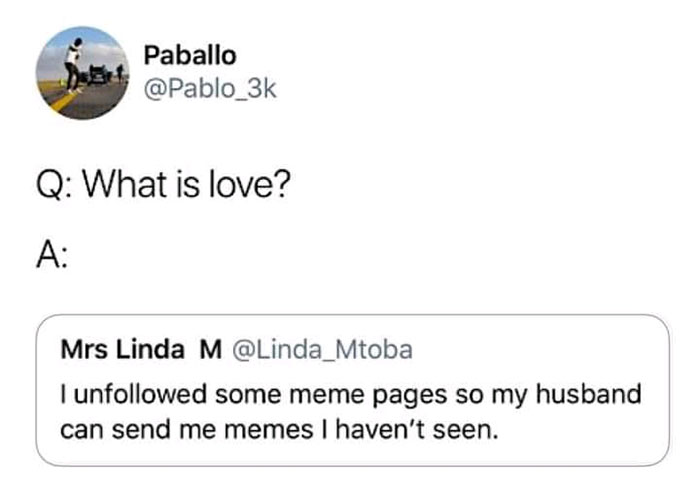 wholesome pics and memes - diagram - Paballo Q What is love? A Mrs Linda M I uned some meme pages so my husband can send me memes I haven't seen.